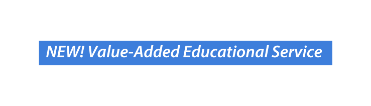 NEW Value Added Educational Service