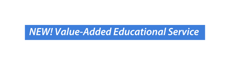 NEW Value Added Educational Service